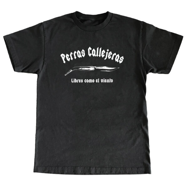 Camiseta Clasica Perras Callejeras SIN ENTALLAR, CORTE RECTO